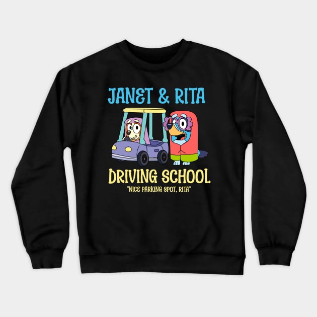 Janet And Rita Driving School Crewneck Sweatshirt by OnimakoArt